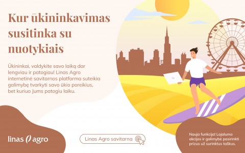 Kur ūkininkavimas susitinka su nuotykiais!