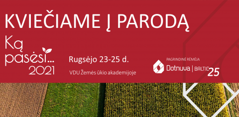 Kviečiame į parodą "Ką pasėsi...2021" Kviečiame į parodą "Ką pasėsi...2021"