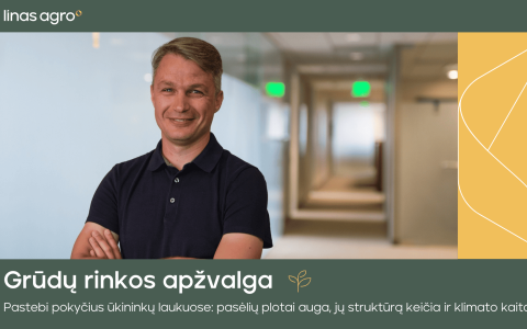 Pastebi pokyčius ūkininkų laukuose: pasėlių plotai auga, jų struktūrą keičia ir klimato kaita