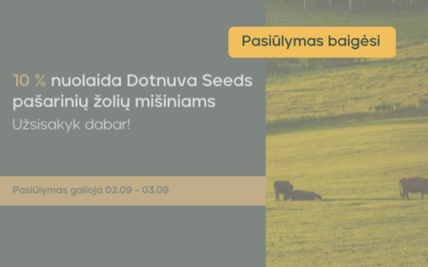 Ruoškitės pašarų sezonui ir sutaupykite 10% pašarinių žolių mišiniams!