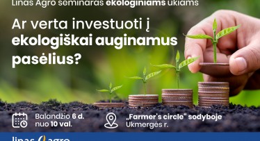 Seminaras "Ar verta investuoti į ekologiškai auginamus pasėlius?"