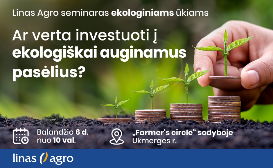 Seminaras "Ar verta investuoti į ekologiškai auginamus pasėlius?"